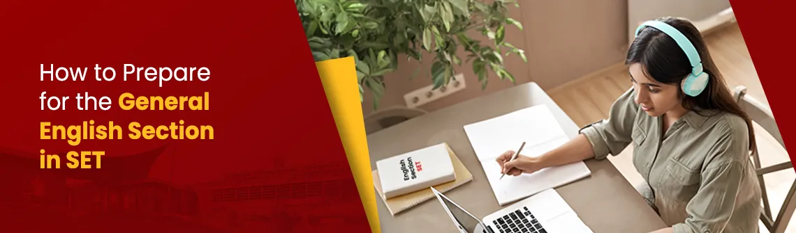 How to Prepare for the General English Section in SET Exam