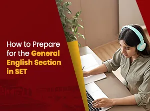 How to Prepare for the General English Section in SET Exam