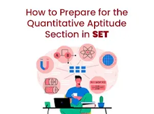 How to Prepare for the Quantitative Aptitude Section in the SET Exam
