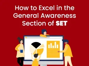 How to Excel in the General Awareness Section of the SET Exam